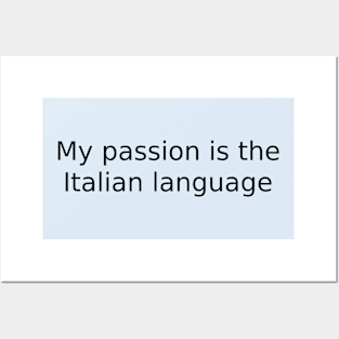 My passion is the Italian language Posters and Art